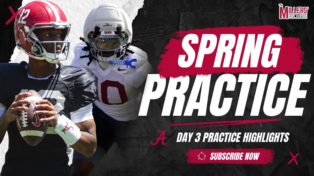 Alabama Football Spring Practice Day 3 Highlights