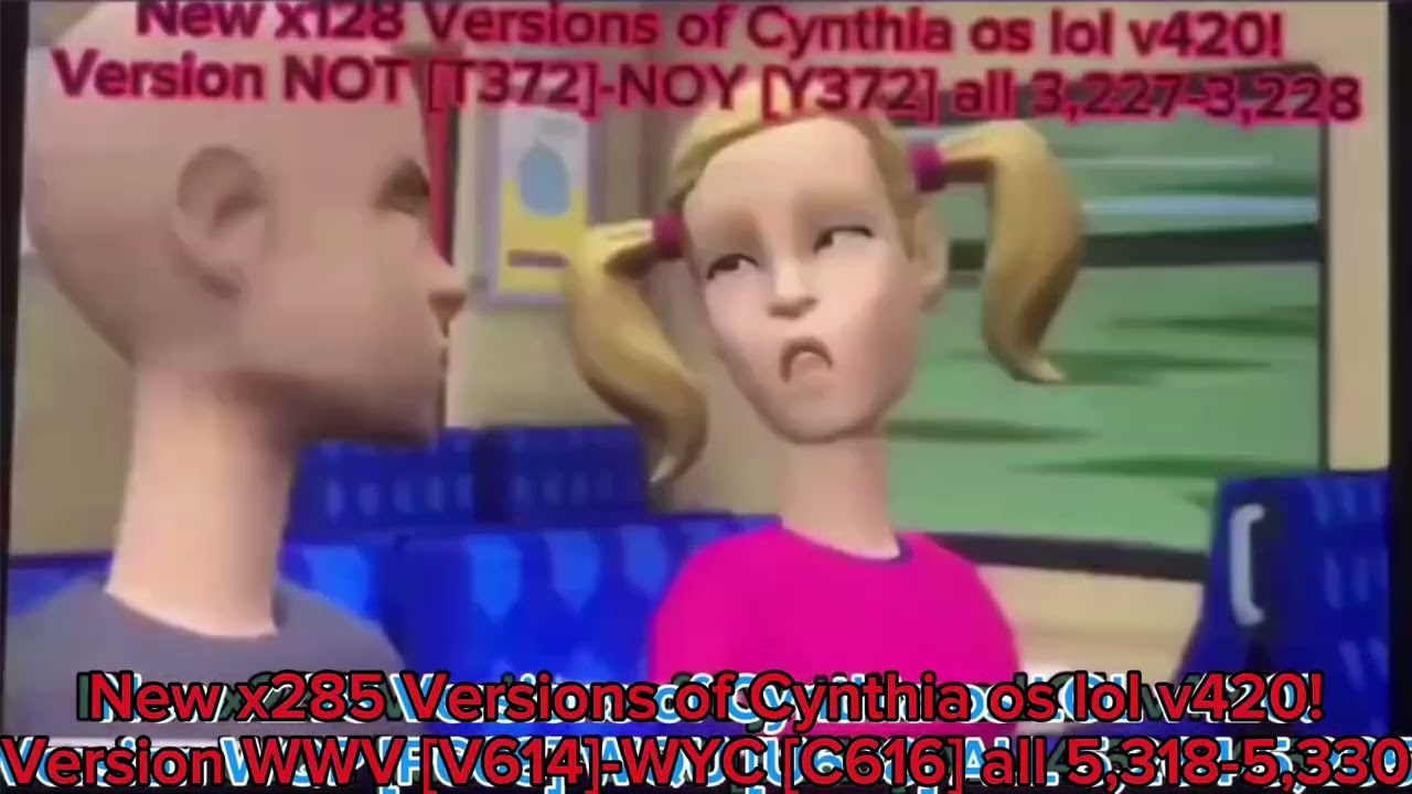 New x285 Versions of Cynthia os lol v420!