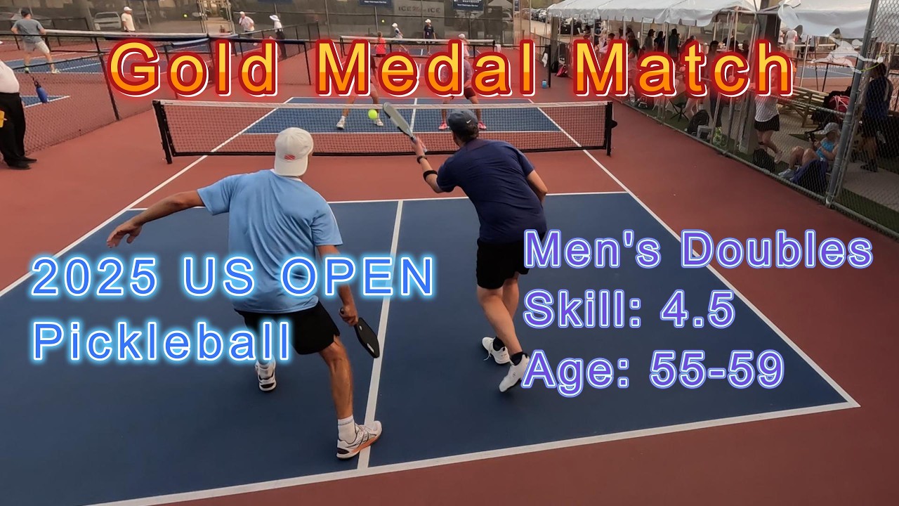 Men's Doubles Skill: 4.5, Age: 55-59 Gold Medal Pickleball Match - US Open 2025