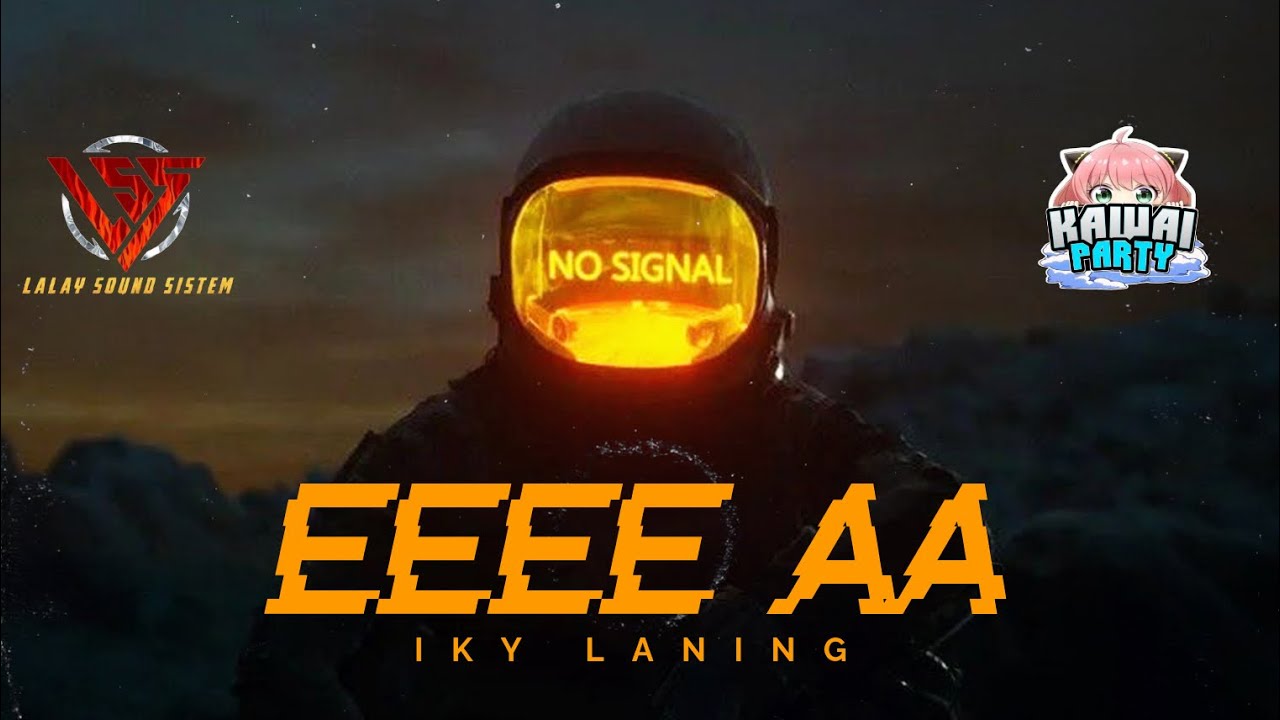 DJ EEE A JENGKOL - LALAY SOUND SISTEM [ IKLANNN ] KAWAII PARTY
