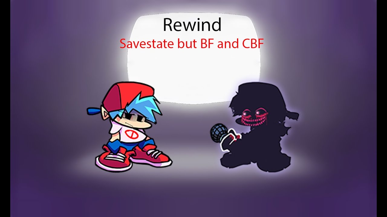 Friday Night Funkin' | Rewind: Savestate but BF and CBF sings it | Funkin' Corruption Reimagined
