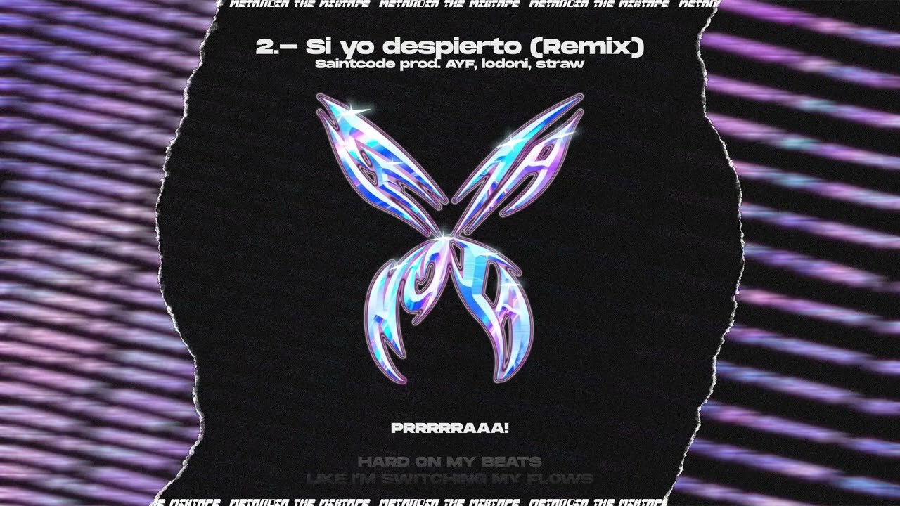 2.- Saintcode_ - Si yo despierto Remix (prod. AYF, Lodoni, Straw) | #MetanoiaTheMixtape
