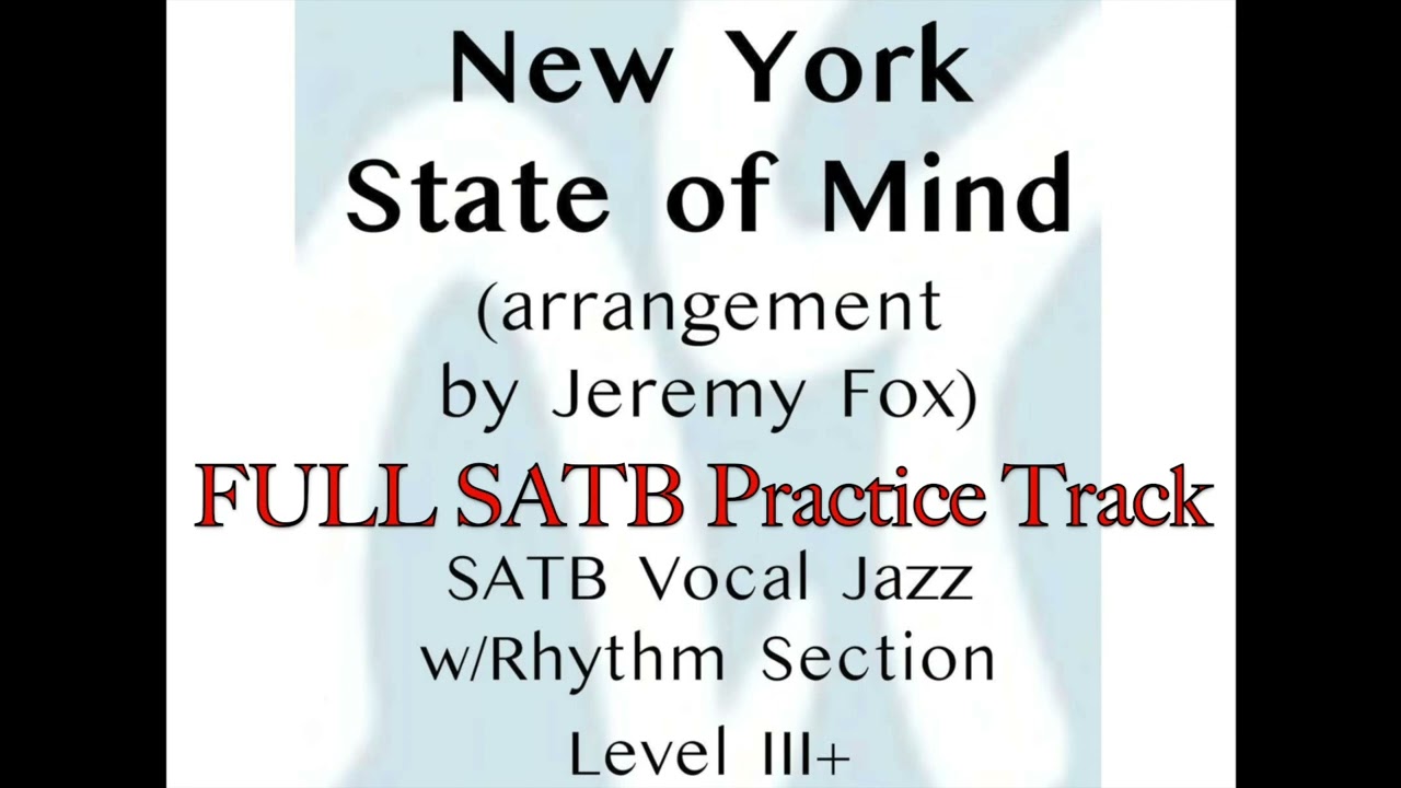 SATB Mix - New York State of Mind, Jeremy Fox, SATB- Practice Track