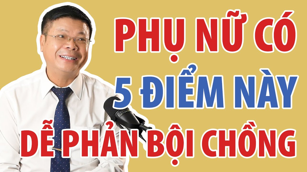 Phụ Nữ Có 5 Dấu Hiệu Này Rất Dễ Phản Bội Chồng Con | Đinh Đoàn Official