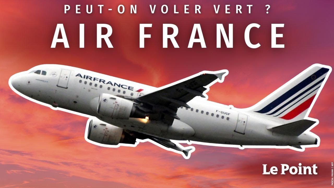 Air France : peut-on vraiment voler vert ?
