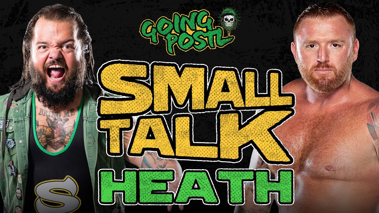 Going Postl - #SmallTalk with Heath (Rewind Episode)
