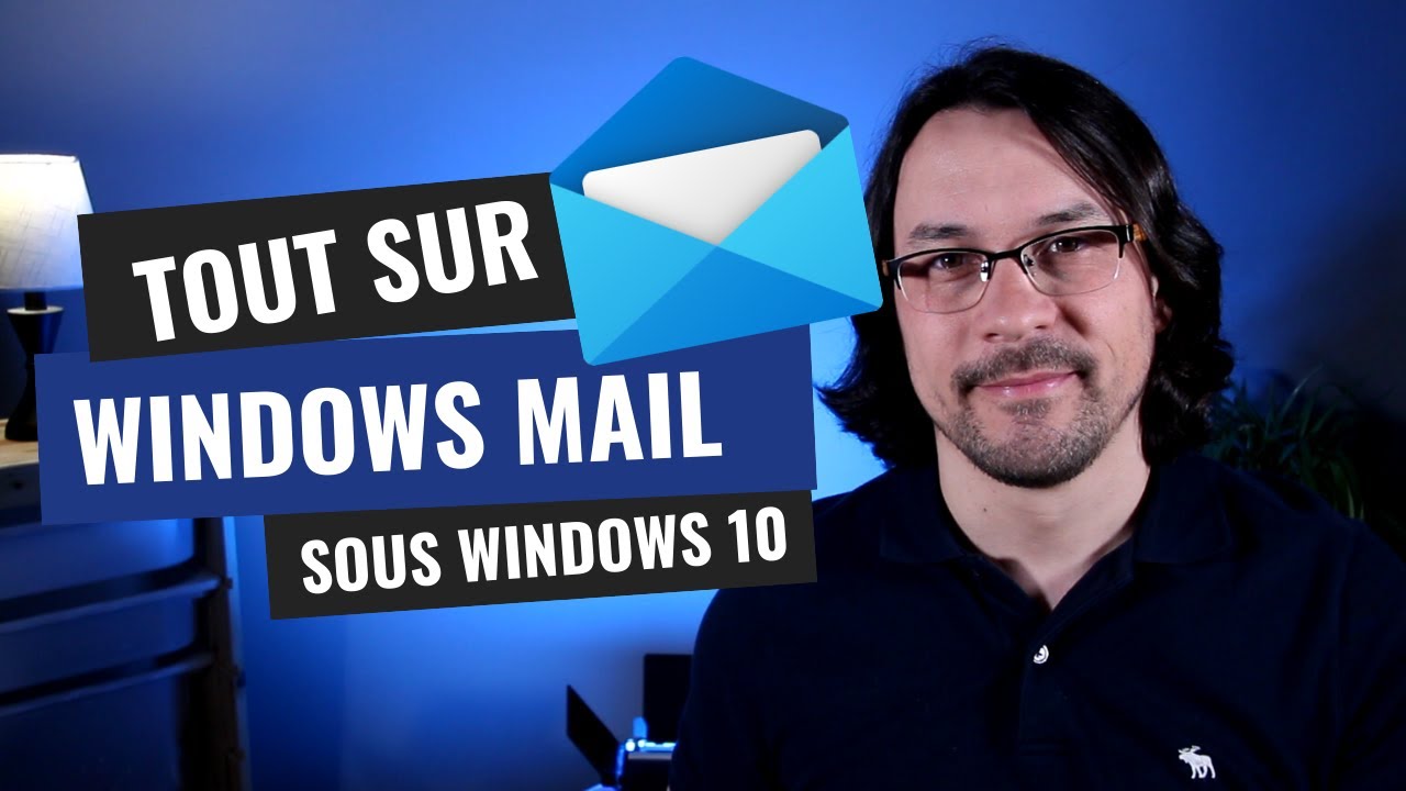 Tout sur Windows Mail (Courrier) sur PC et sur Mobile Android (2021)