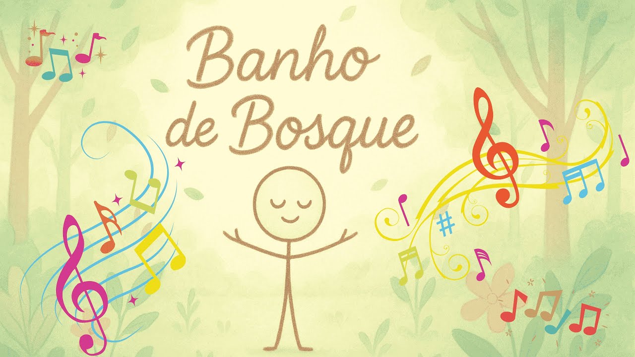 🌿 BANHO DE BOSQUE — A MÚSICA QUE LAVA A ALMA