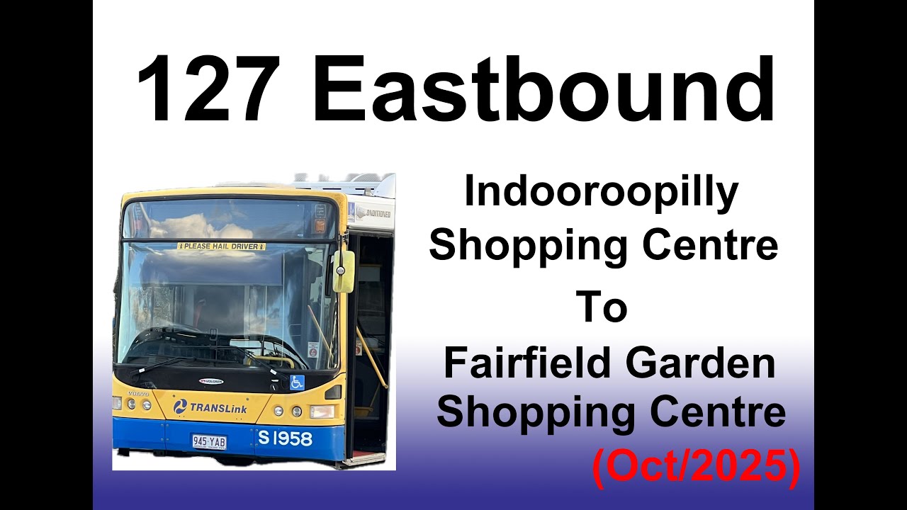 Brisbane Bus 127 Eastbound(BNBN) (Oct/2025)