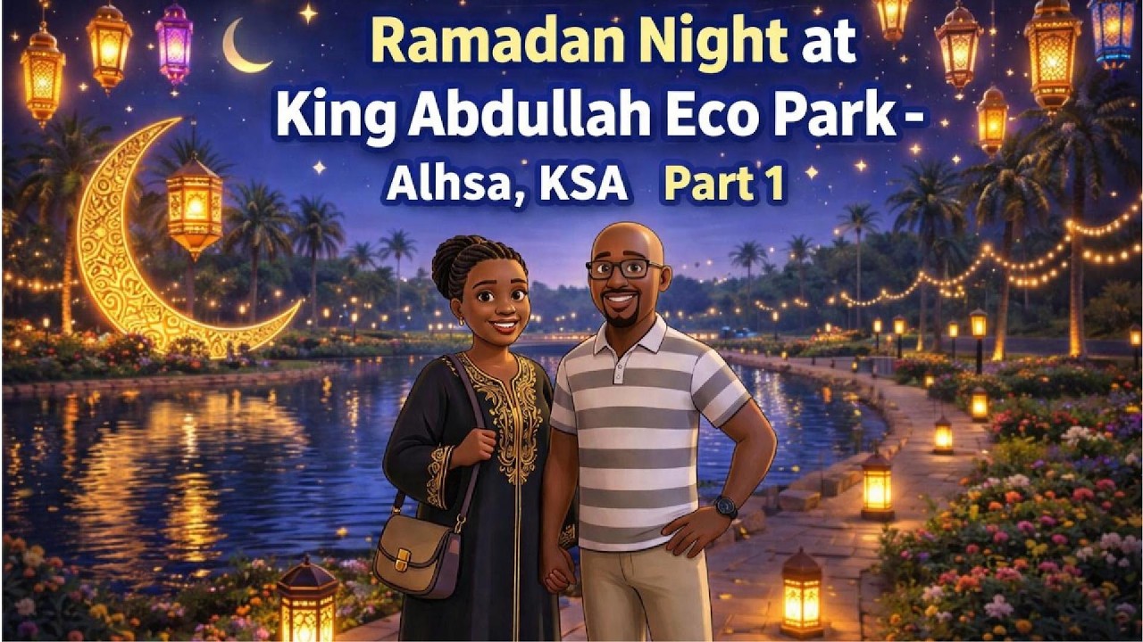 Ramadan Night at King Abdullah Eco Park Al-Ahsa, KSA Part 1