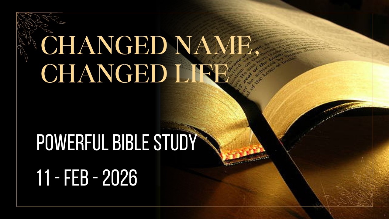 Changed Name, Changed Life | Wednesday Bible Study | When God Transforms Your Identity