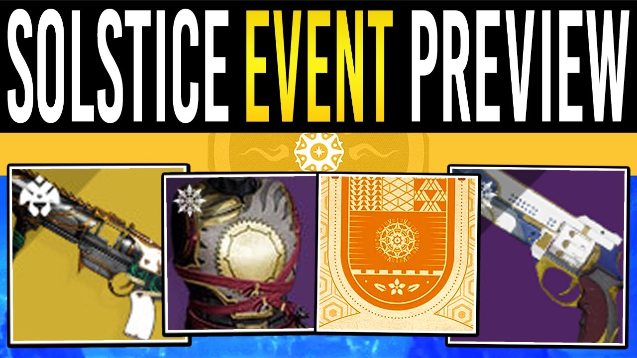 Destiny 2 | SOLSTICE 2022 PREVIEW! New WEAPON, Event Armor, New Title, Loot Rotation & Challenges!