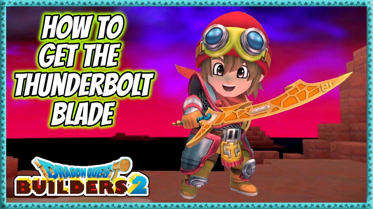 Dragon Quest Builders 2 | How To Get The Thunderbolt Blade