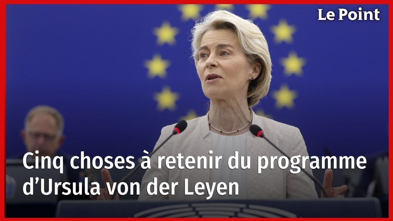 Cinq choses à retenir du programme d’Ursula von der Leyen