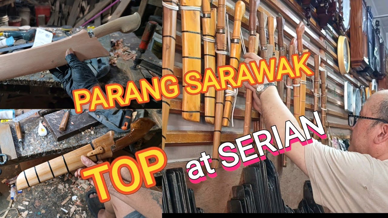 TOP PARANG AT SERIAN SARAWAK