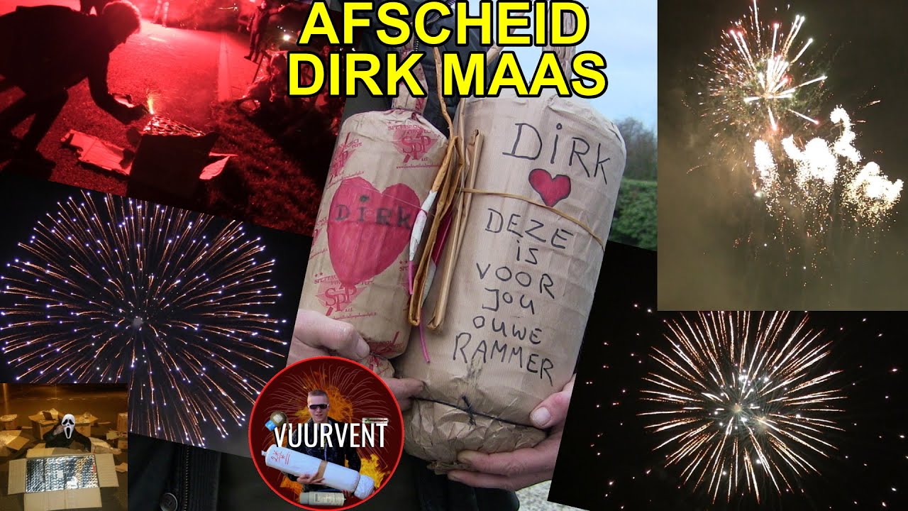 Afscheid - DIRK MAAS - REST IN PEACE - VUURWERK
