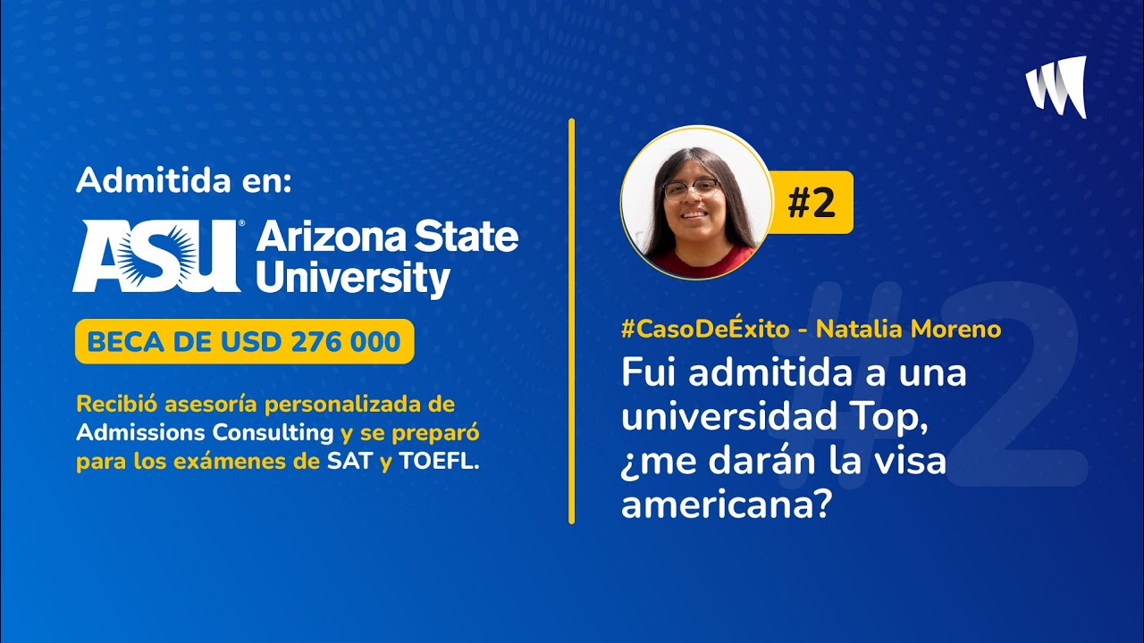 Fui admitida a una universidad Top, ¿me darán la visa americana?  | #CasoDeÉxito