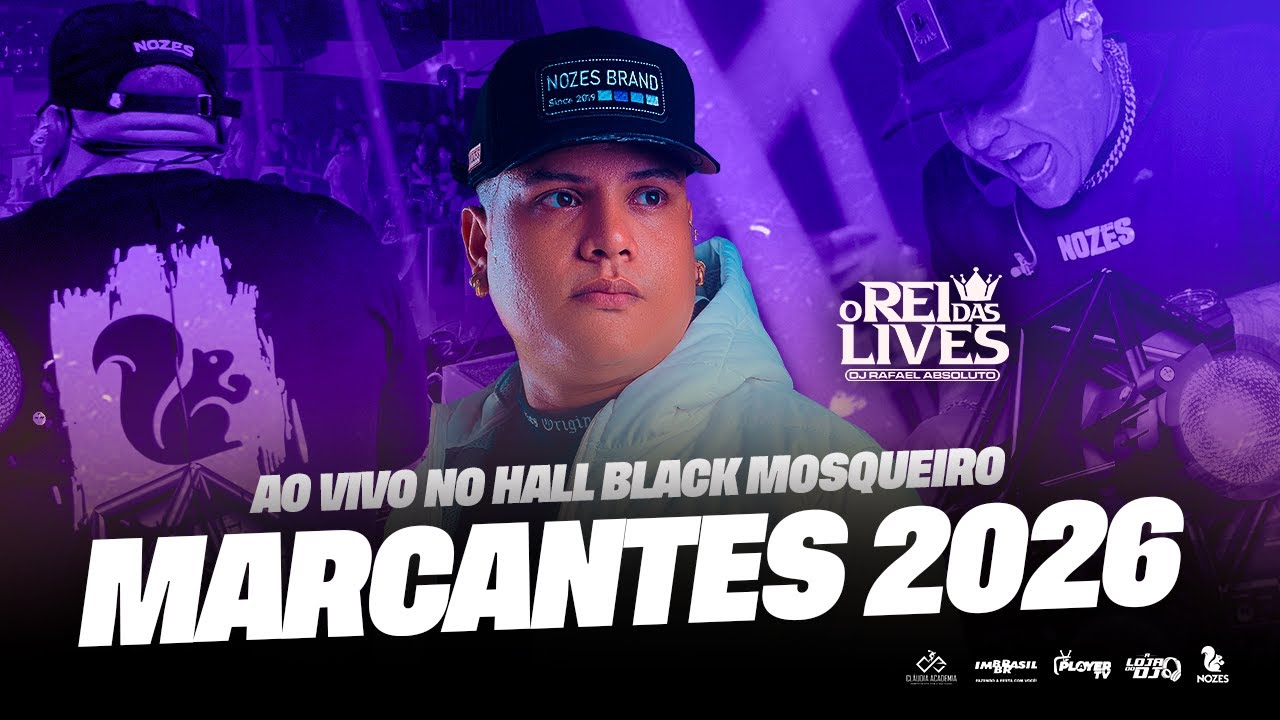 REI DAS LIVES MARCANTES | NO HALL BLACK MOSQUEIRO | DJ RAFAEL ABSOLUTO