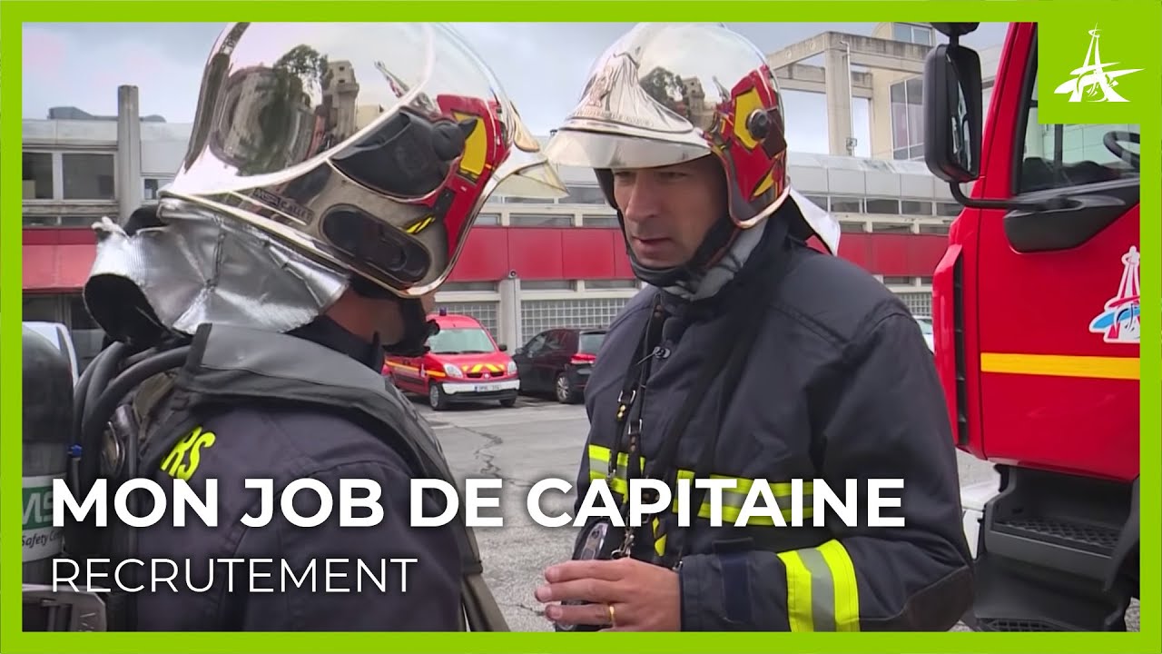 MON JOB DE CAPITAINE CHEZ LES POMPIERS DE PARIS