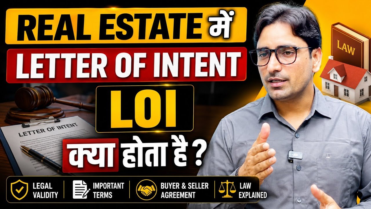 Real Estate में Letter of Intent (LOI) क्या है? | Buyer & Builder LOI Explained