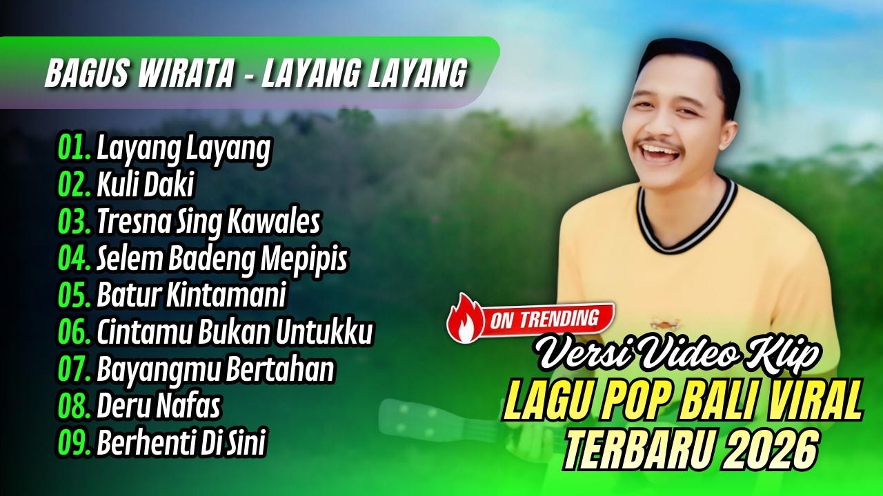 Bagus Wirata - LAYANG LAYANG - KULI DAKI | TRESNA SING KAWALES || LAGU BALI TERBARU 2026