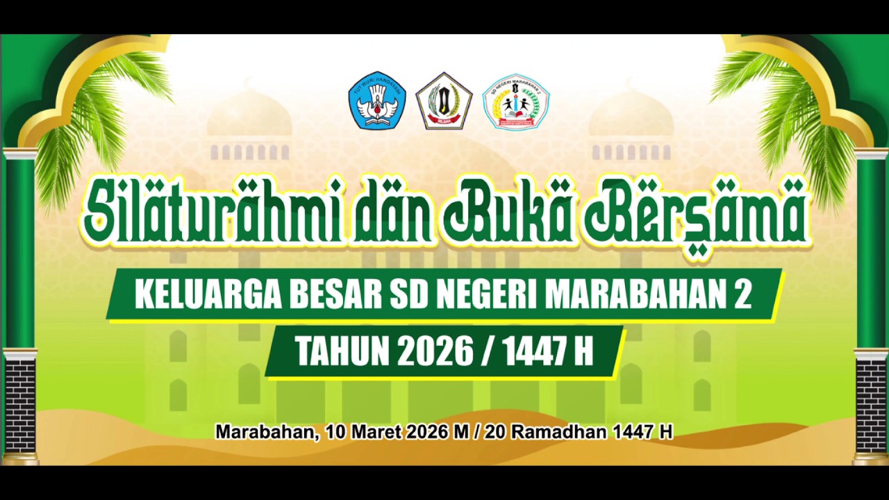 Silaturahmi dan Buka Bersama Keluarga SD Negeri Marabahan 2 Tahun 2026  / 1447 Hijriah
