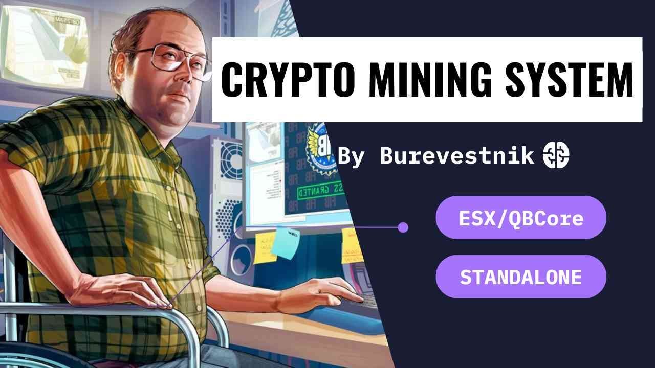 GTA 5 | Crypto mining system | Mining system | FiveM | ESX | QBCore | Standalone