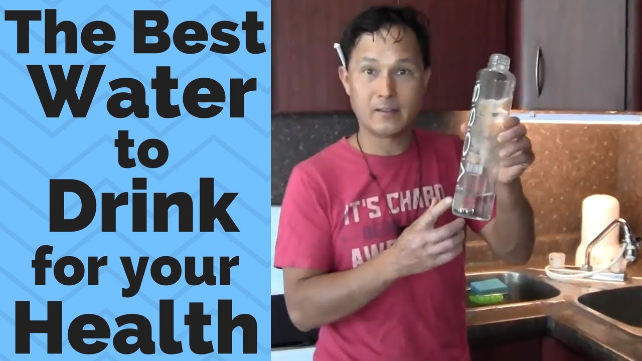 The Best Water to Drink in the World for Your Health