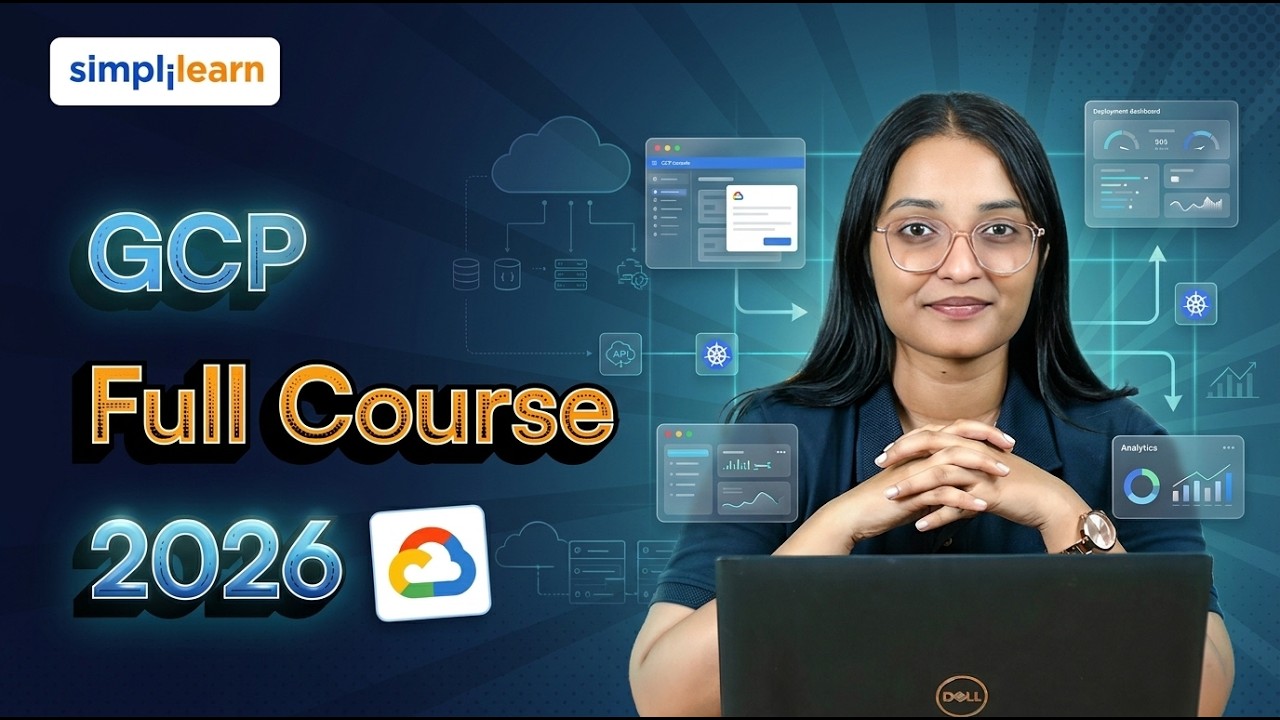 GCP Full Course 2026 | GCP Tutorial For Beginners | Google Cloud Platform Training | Simplilearn