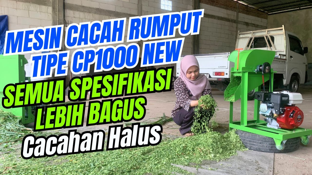 Mesin Cacah Pakan Ternak Tipe CP1000 Seri Terbaru Cacahan Lebih Cepat Dan Terpotong Rapi #mesincacah