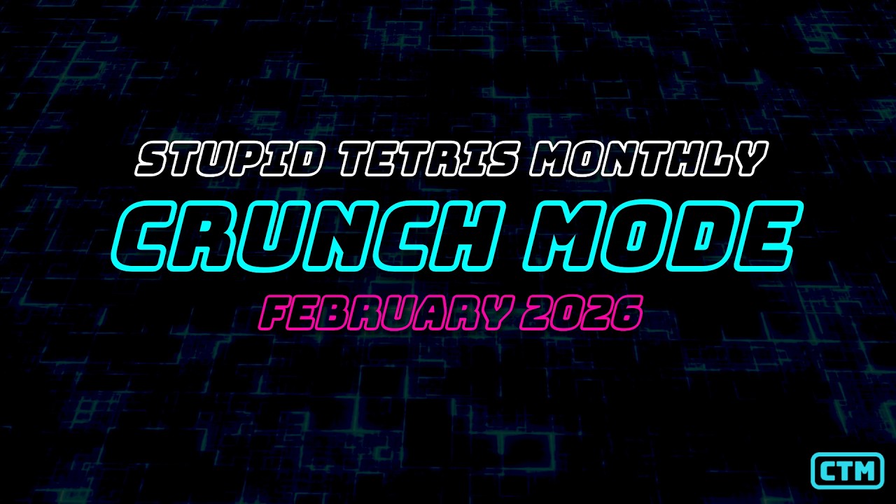STM CRUNCH FEB 2026 R1R2 | DOG NERDTHEBOX LOKENZE COBRA ALEXT ELLE | STUPID TETRIS MONTHLY