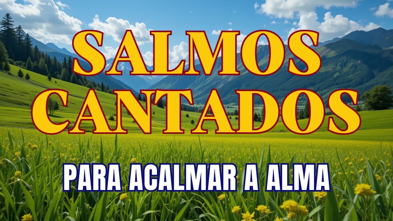 1 Hora de Salmos Cantados | Palavra de Deus em Canções que Edificam