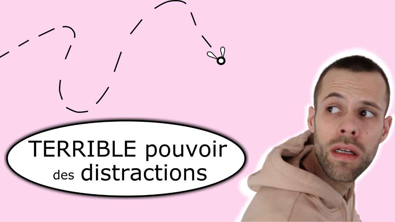 Le TERRIBLE pouvoir des distractions (25/30)