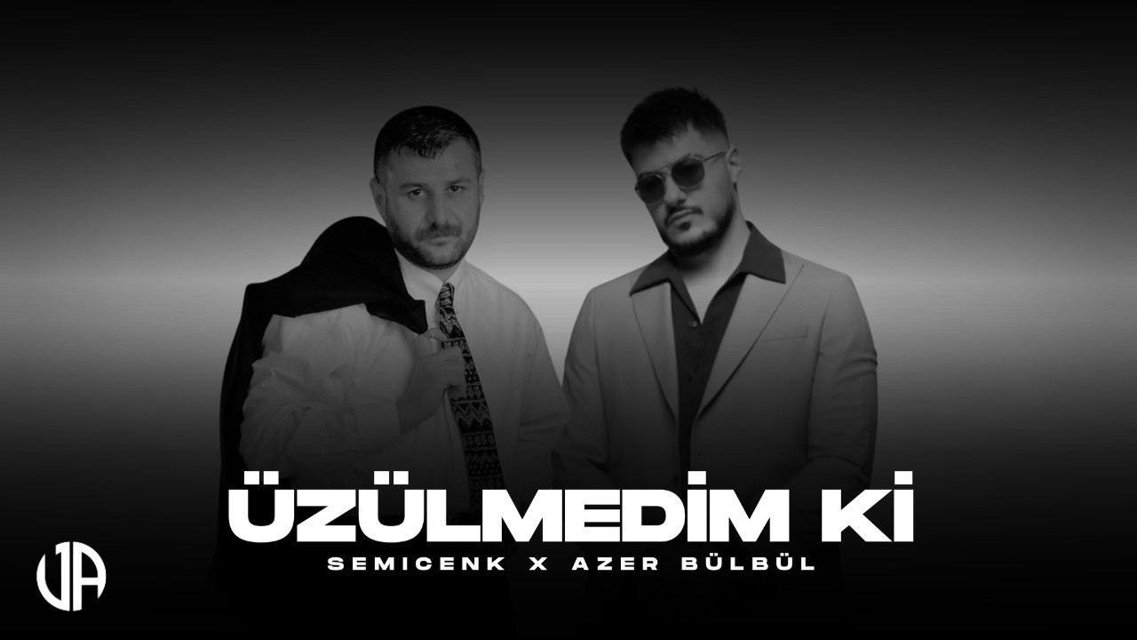 Azer Bülbül x Semicenk - Üzülmedim Ki (Prod. JustApo)