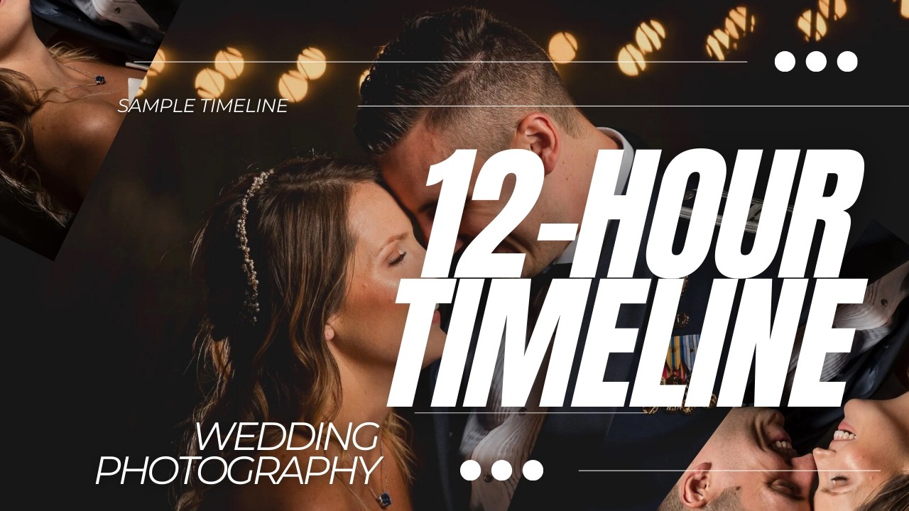 Twelve-Hour Wedding Day Wedding Photography Timeline Sample Ideas For A 12-Hour Wedding Best Results