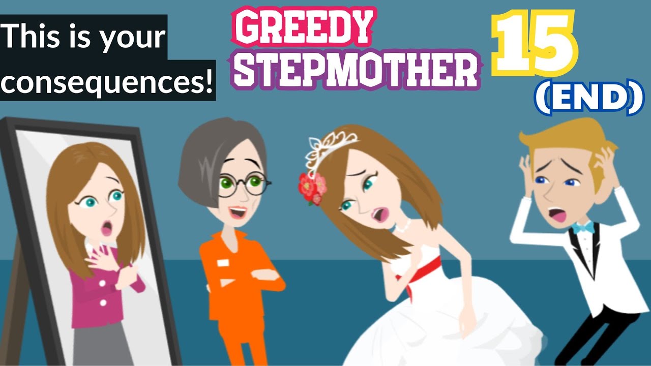 Greedy Stepmother Ep 15 - Animated Drama English Story - English Story 4U