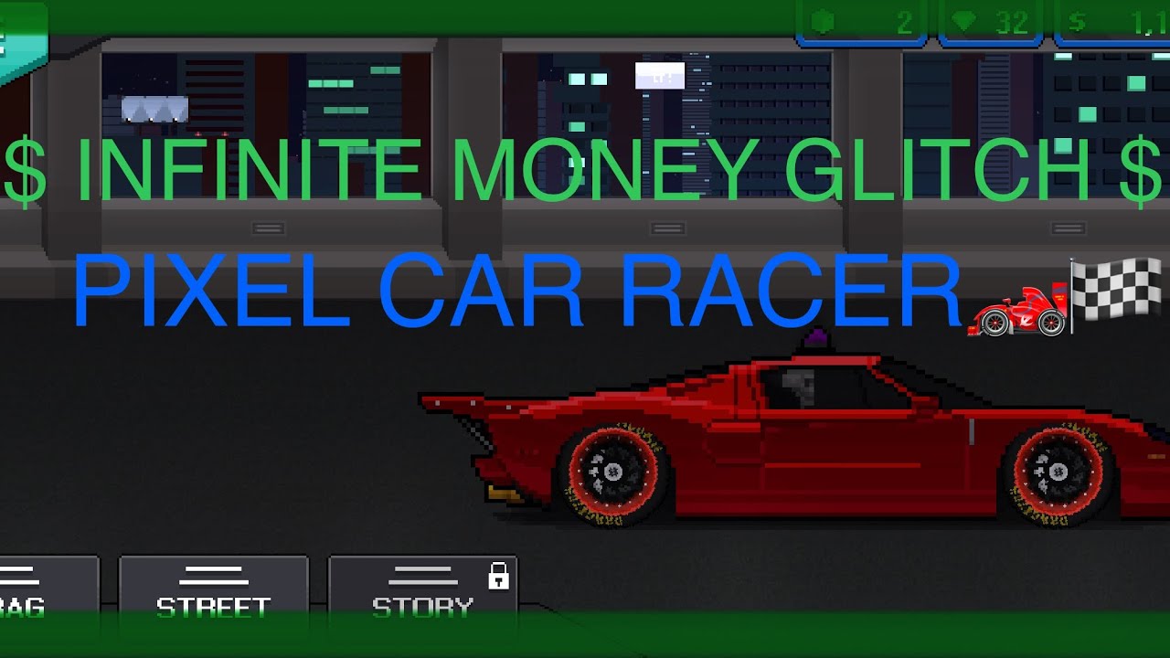 Infinite Money Glitch - Pixel Car Racer