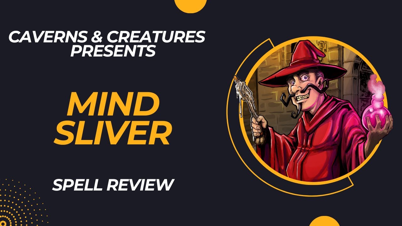 Mind Sliver 5e: Prepare to Have Your Mind Blown