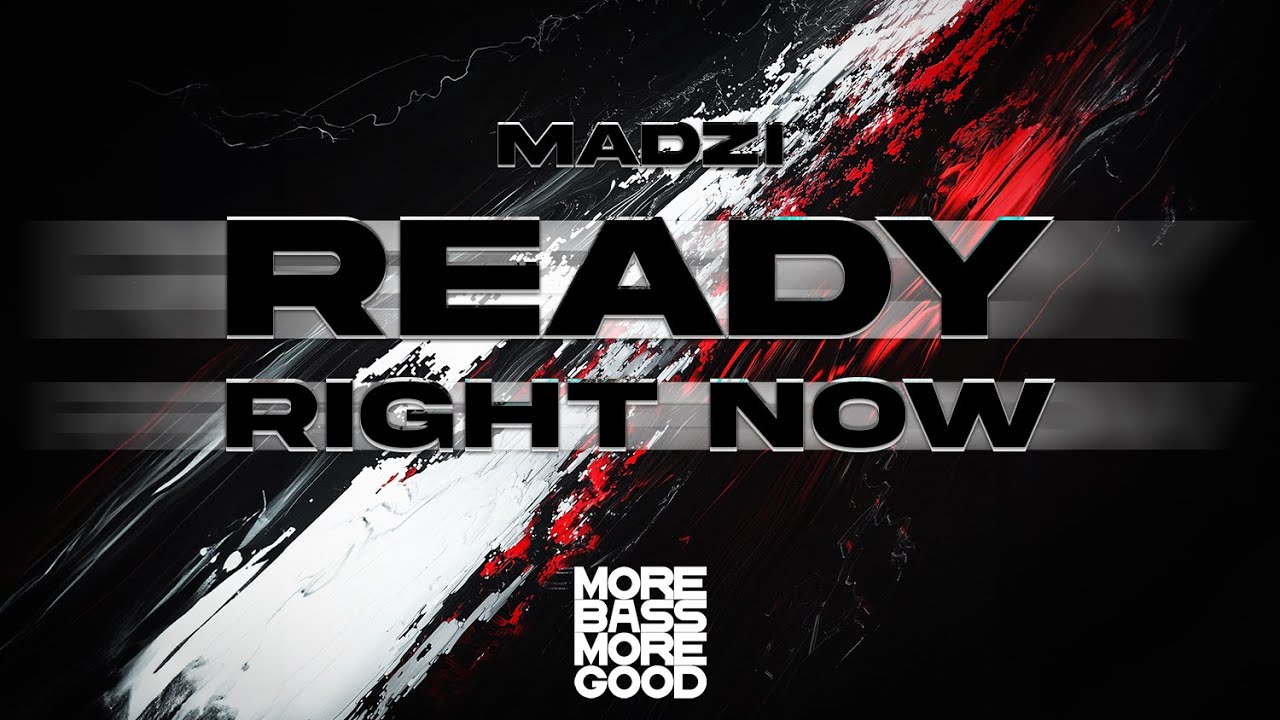 MADZI - Ready Right Now