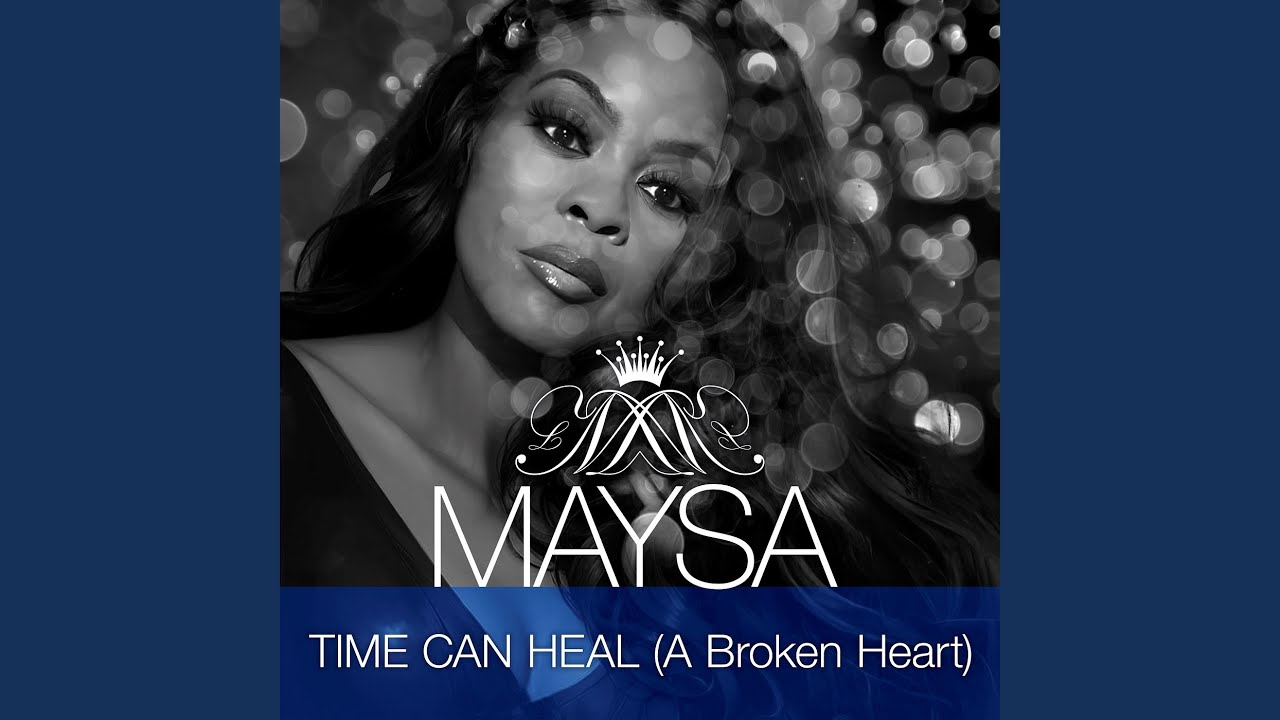Time Can Heal (A Broken Heart)