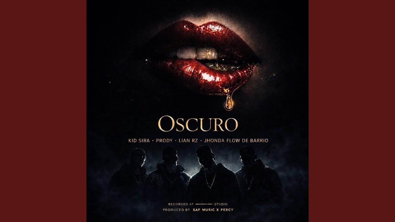Oscuro (feat. Kid Sira, Jhonda & Prody)