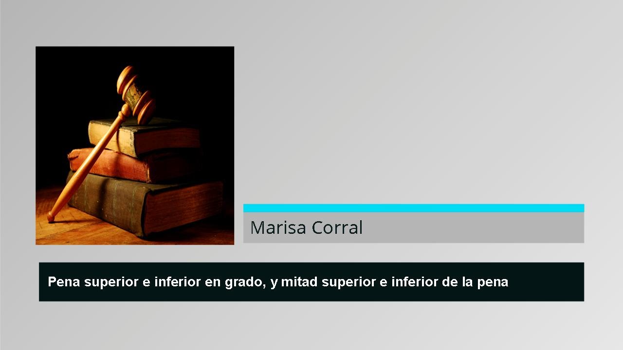 Pena superior e inferior en Grado y Mitad superior e inferior de la Pena