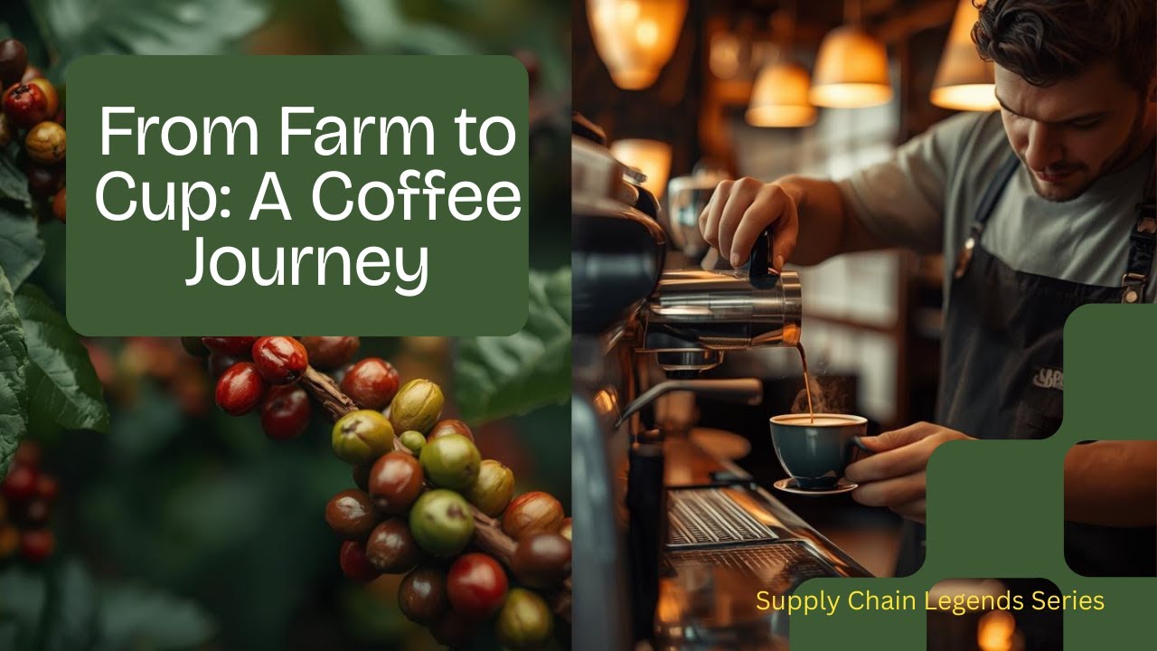 From Coffee Farms to Caf&eacute;s: Starbucks&rsquo; Supply Chain Explained