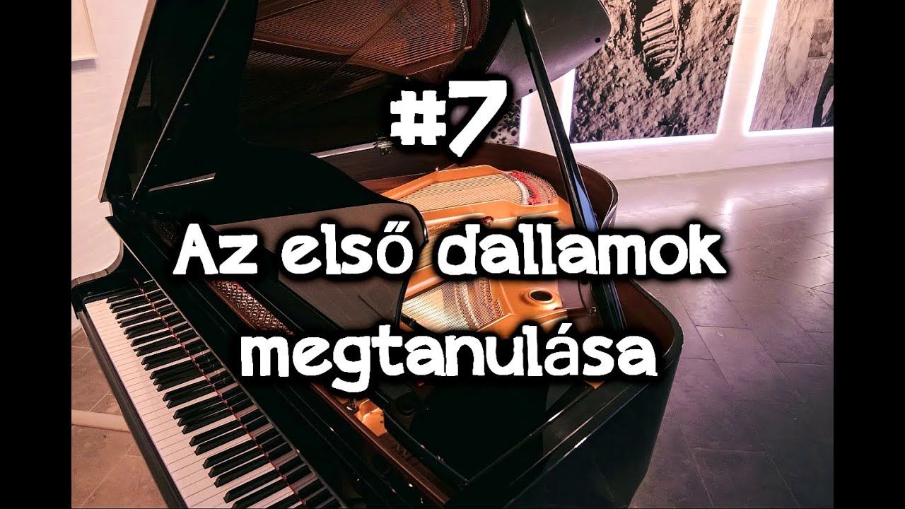 #7 Hogyan tanulj zongorázni kotta nélkül? Az első dallamok megtanulása