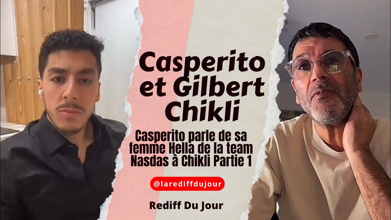 Casperito parle de sa femme Hella à Gilbert Chikli Partie 1 