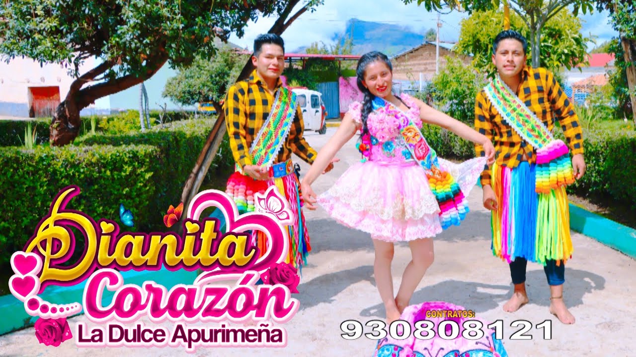 DIANITA CORAZON LA DULCE APURIME&Ntilde;A - ARPACHAKITA TOCAYCUY