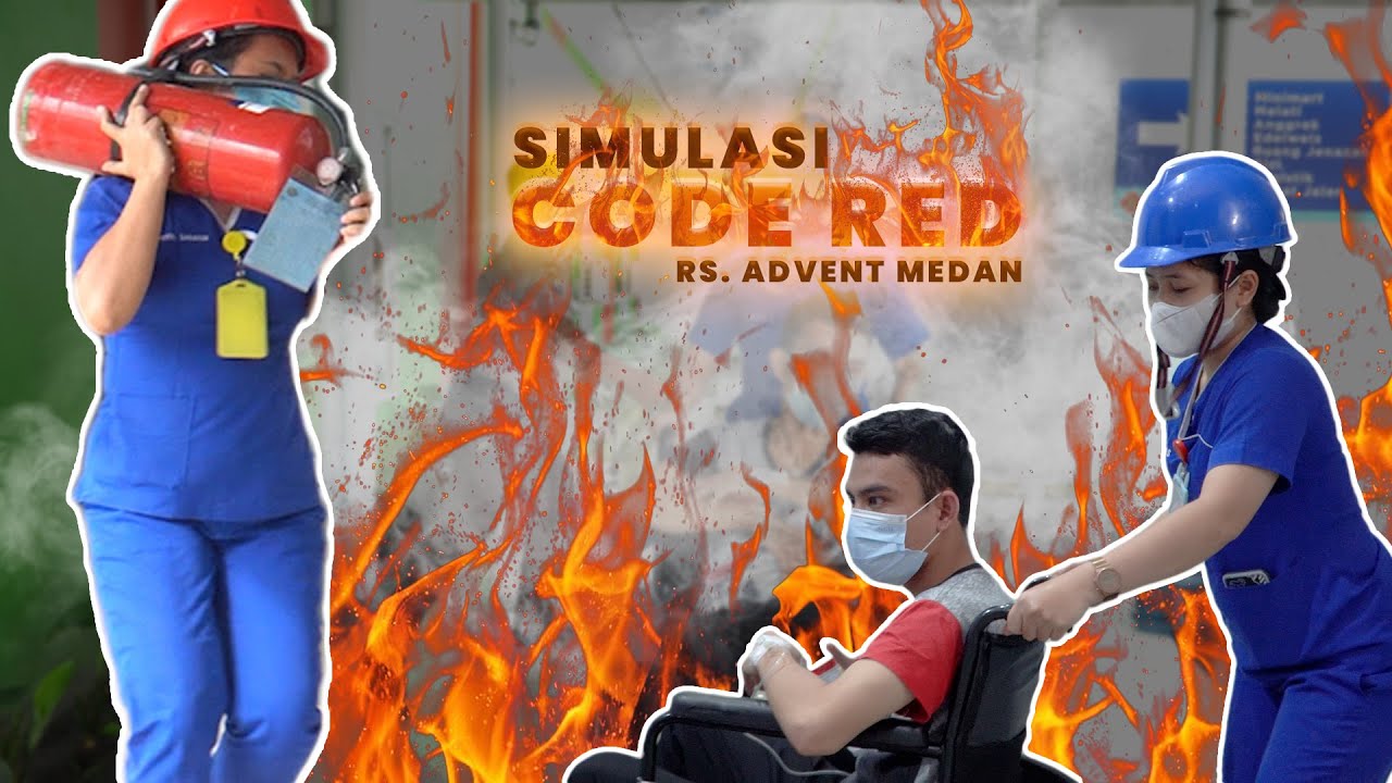 Code Red - Simulasi kebakaran RS. Advent Medan