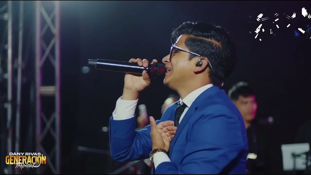 Dany Rivas y Generación tropical=Que sería de mi  ( en vivo )