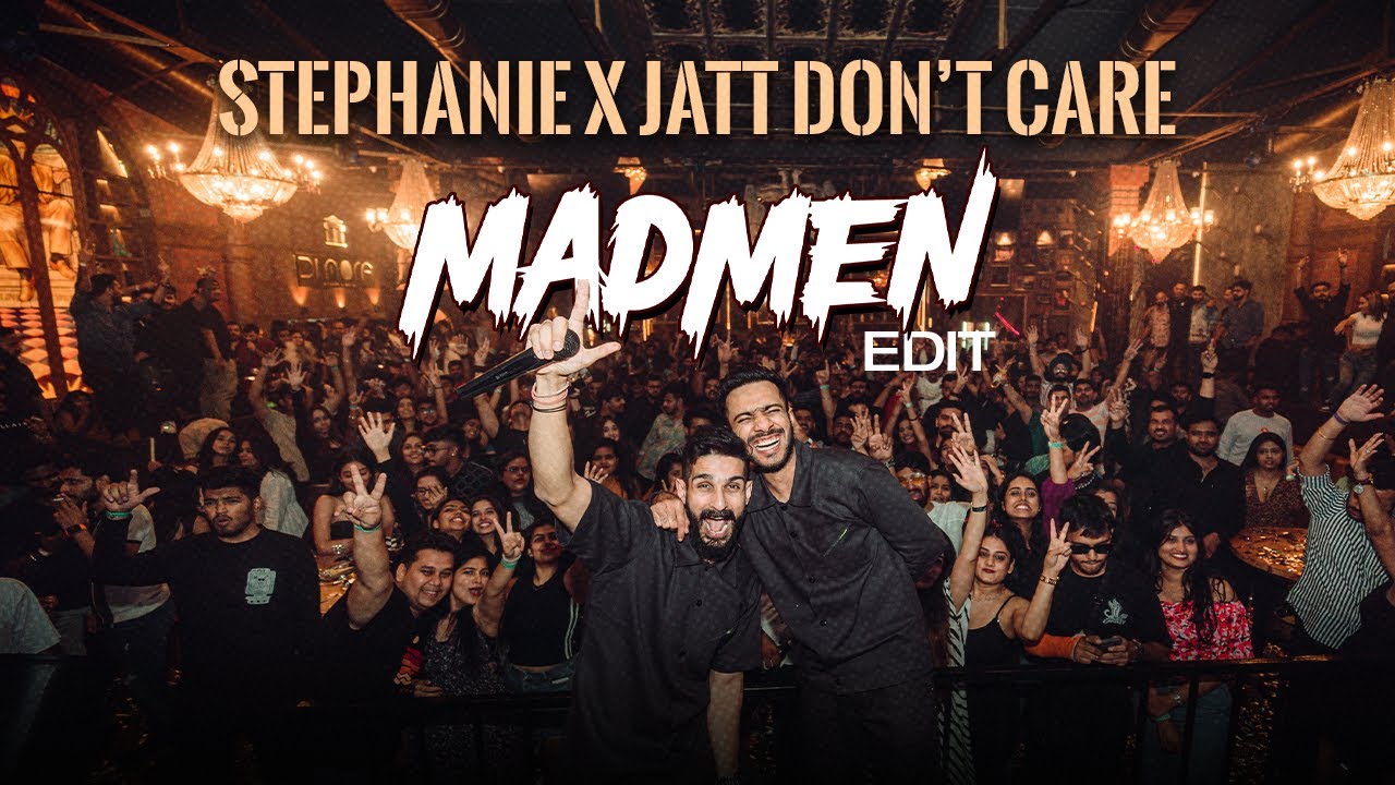 STEPHANIE X JATT DONT CARE -  MADMEN EDIT | CLOONEE, YOUNG M.A & INNTRAW | Download in Description