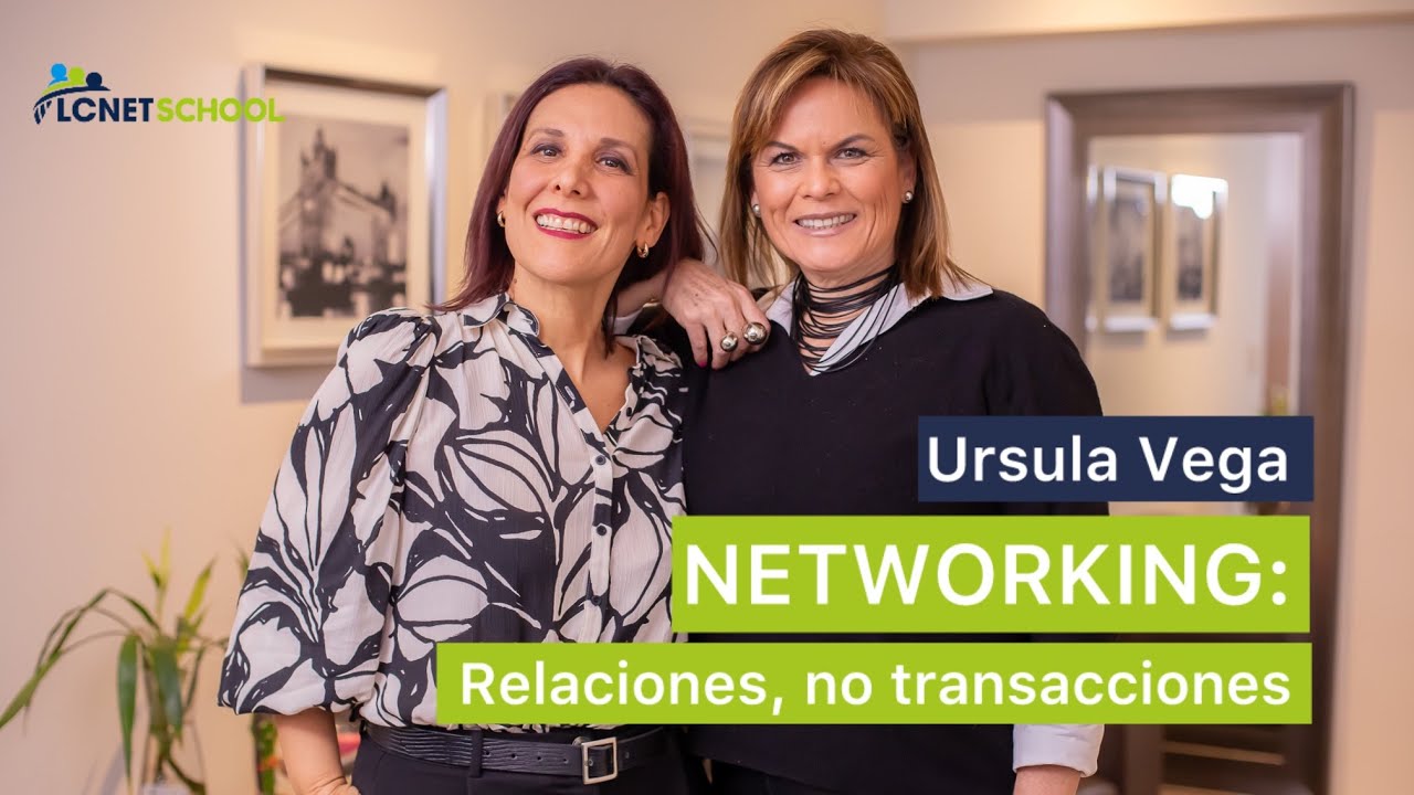 Dimensión Híbrida por Lotty Castillo Cap 44 Ursula Vega⁣: NETWORKING: Relaciones, no transacciones